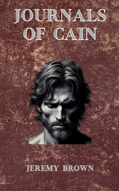 Journals of Cain (Paperback)