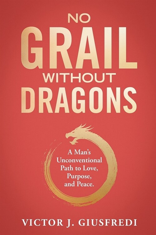 No Grail Without Dragons (Paperback)