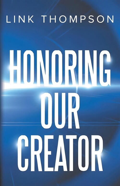 Honoring Our Creator (Paperback)