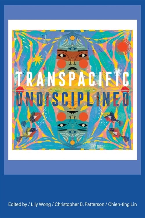 Transpacific, Undisciplined (Paperback)