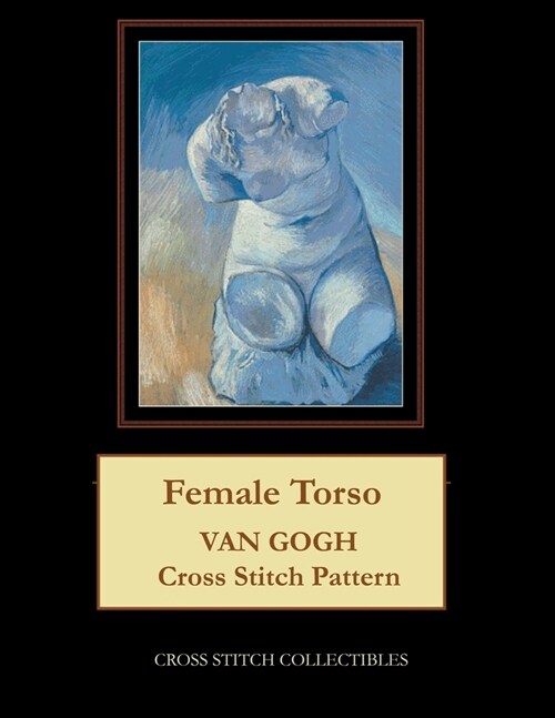 Female Torso: Van Gogh Cross Stitch Pattern (Paperback)