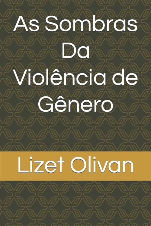 As Sombras Da Viol?cia de G?ero (Paperback)