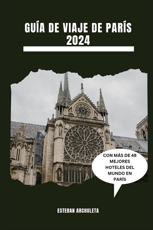 Gu? de Viaje de Par? 2024: Abrace El Aire Libre En El Coraz? De Francia (Paperback)