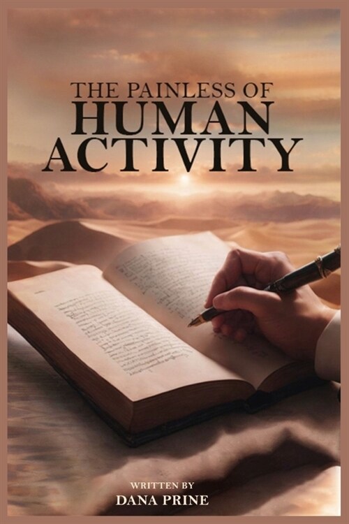 The Painless of Human Activity (Paperback)