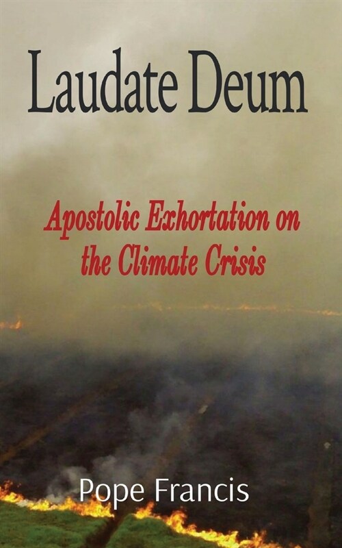 Laudate Deum: Apostolic Exhortation on the Climate Crisis (Paperback)