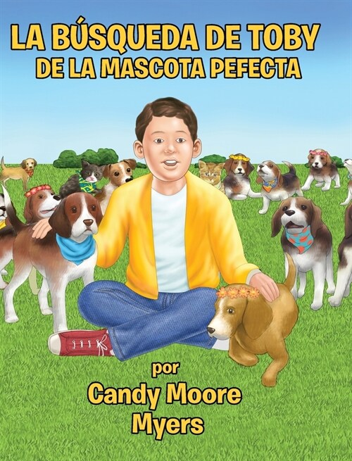 La B?queda de Toby de la Mascota Perfecta (Hardcover)