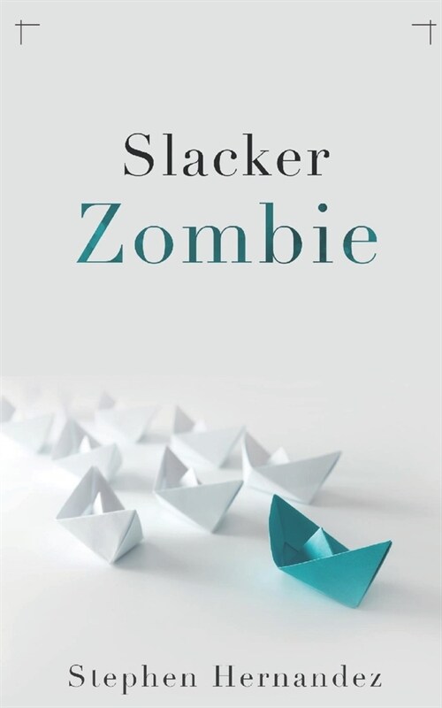 Slacker Zombie (Paperback)