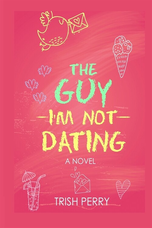 The Guy Im Not Dating (Paperback)