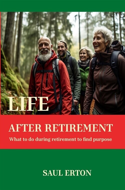 Life After Retirement (Paperback)