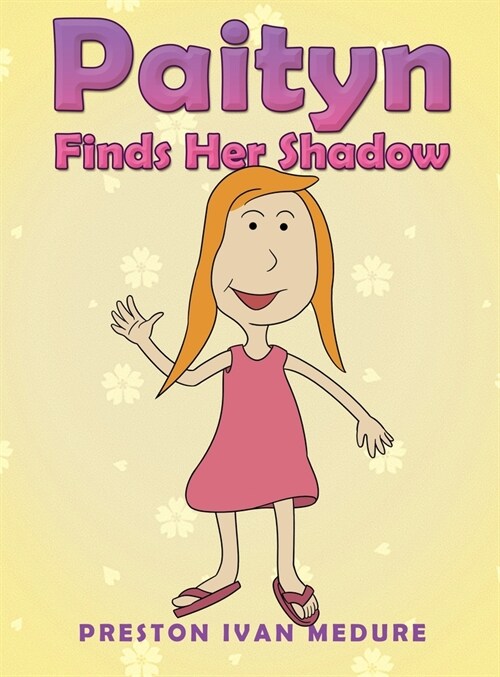 Paityn Finds Her Shadow (Hardcover)