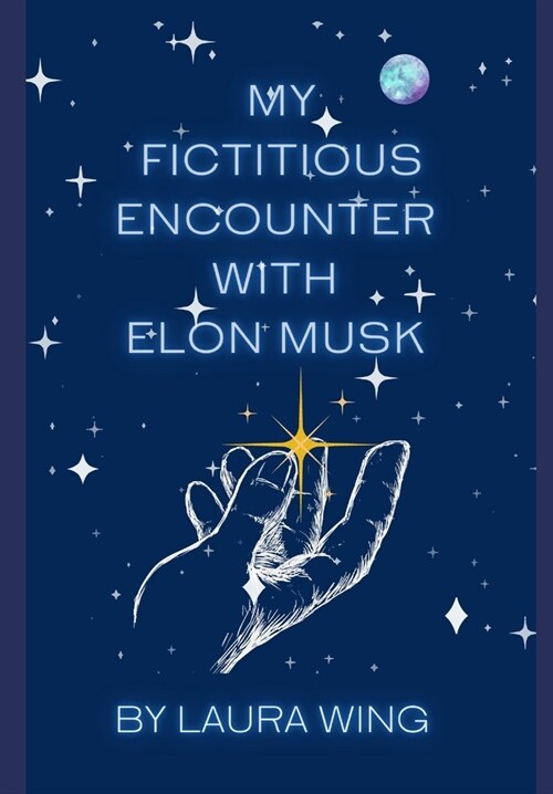 My Fictitious Encounter With Elon Musk (Paperback)