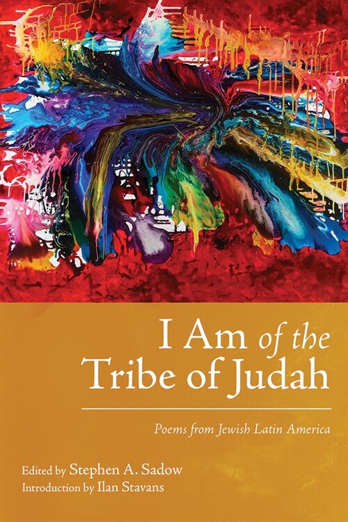 I Am of the Tribe of Judah: Poems from Jewish Latin America (Paperback)