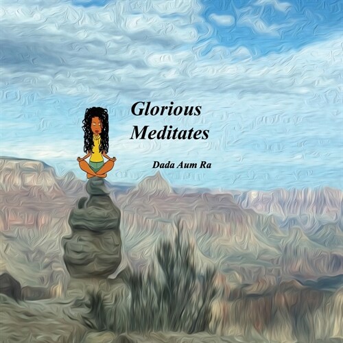 Glorious Meditates (Paperback)
