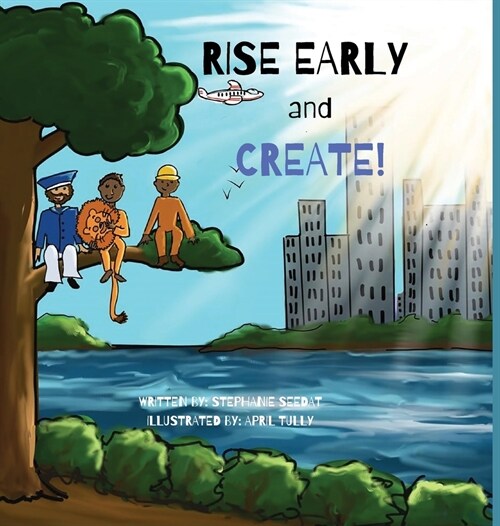 Rise Early and Create (Hardcover)