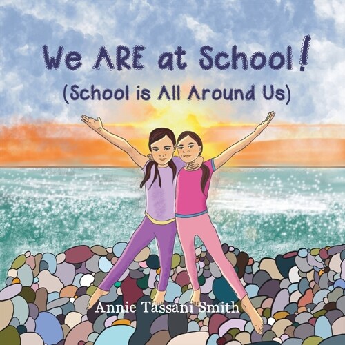 We ARE at School! (School is All Around Us) (Paperback)