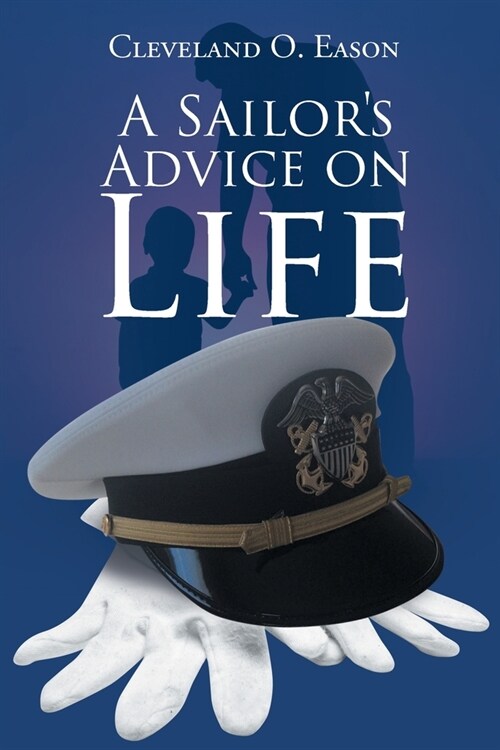 A Sailors Advice on Life (Paperback)