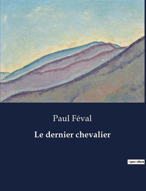 Le dernier chevalier (Paperback)