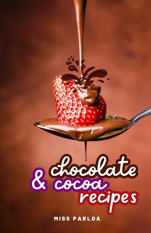 Chocolate & Cocoa Recipes (Paperback)