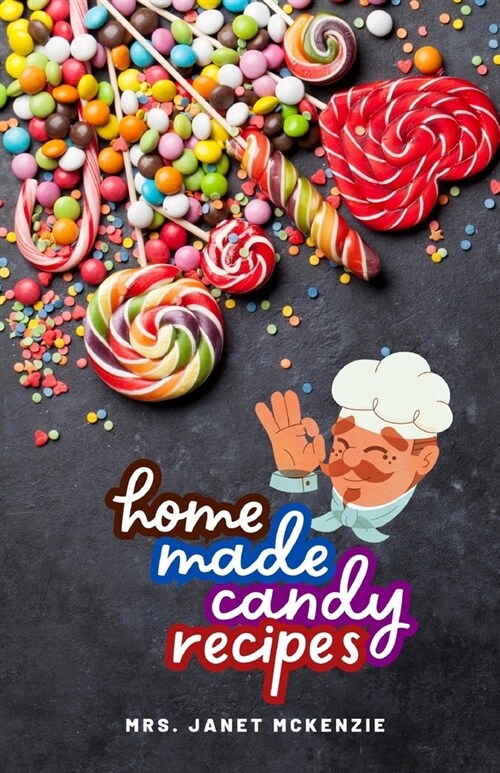Home Made Candy Recipes (Paperback)