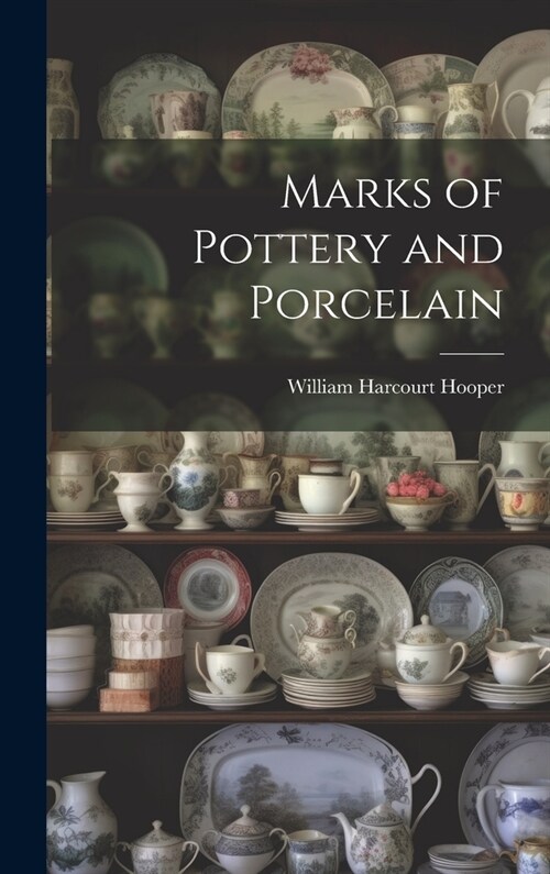 Marks of Pottery and Porcelain (Hardcover)