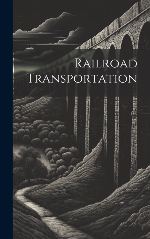 Railroad Transportation (Hardcover)