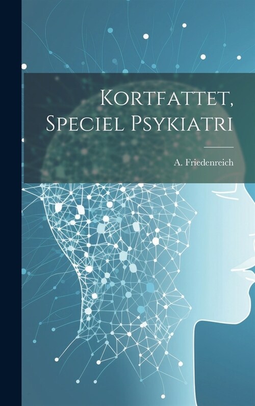 Kortfattet, Speciel Psykiatri (Hardcover)
