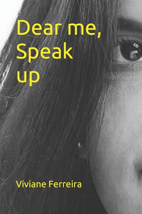 Dear me, Speak up (Paperback)