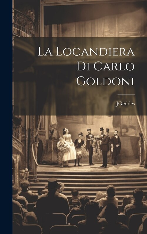 La Locandiera Di Carlo Goldoni (Hardcover)