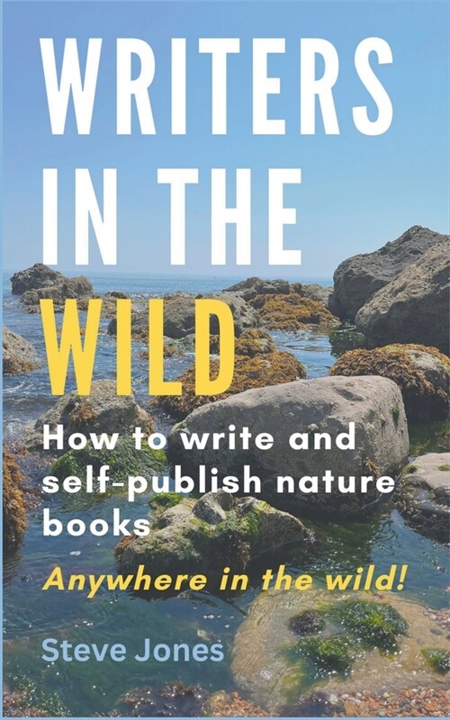Writers in the Wild (Paperback)