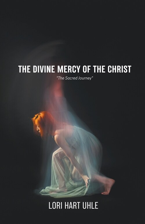 The Divine Mercy of the Christ (Paperback)