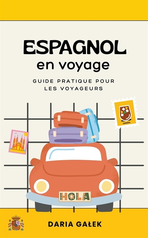 Espagnol en voyage: Guide pratique pour les voyageurs (Paperback)