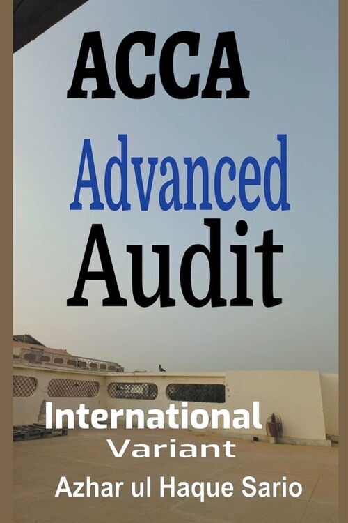 ACCA Advanced Audit: International Variant (Paperback)