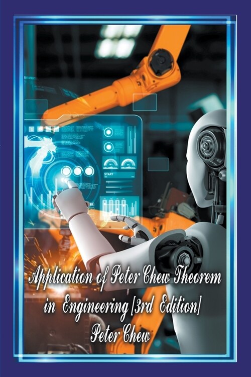 Application of Peter Chew Theorem in Engineering [3rd Edition] (Paperback)