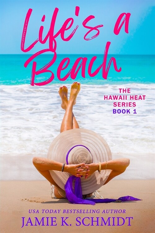 Lifes A Beach: Hawaii Heat Book 1 (Paperback)