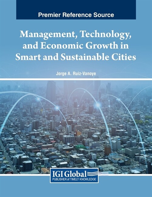 Management, Technology, and Economic Growth in Smart and Sustainable Cities (Paperback)