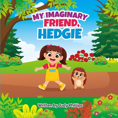 My Imaginary Friend Hedgie (Paperback)