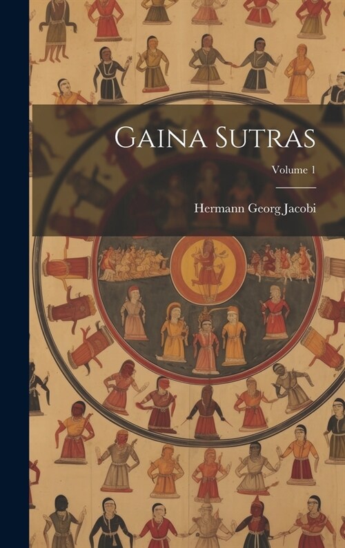 Gaina Sutras; Volume 1 (Hardcover)