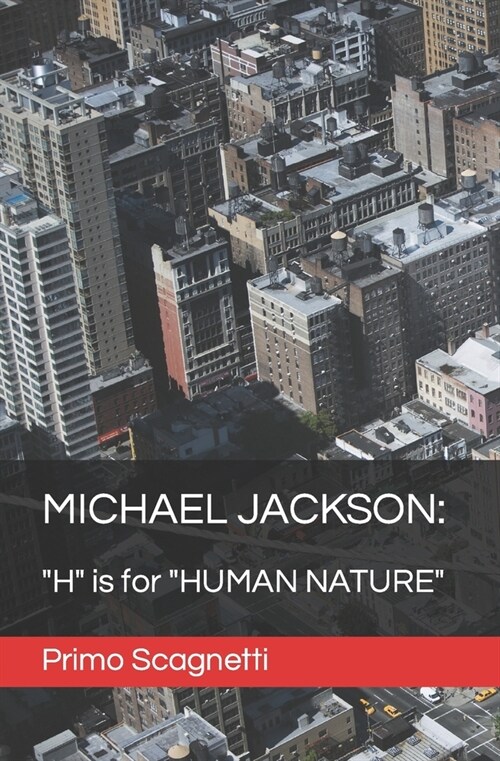 Michael Jackson: H is for HUMAN NATURE (Paperback)