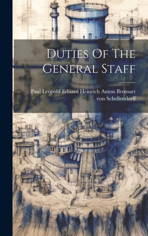 Duties Of The General Staff (Hardcover)