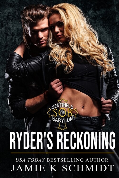 Ryders Reckoning: Sentinels of Babylon MC Romance Book 4 (S.O.B.) (Paperback)