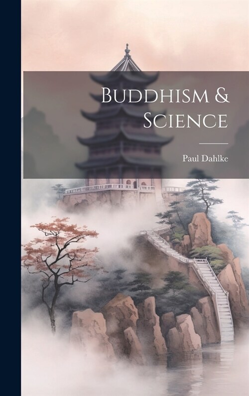 Buddhism & Science (Hardcover)