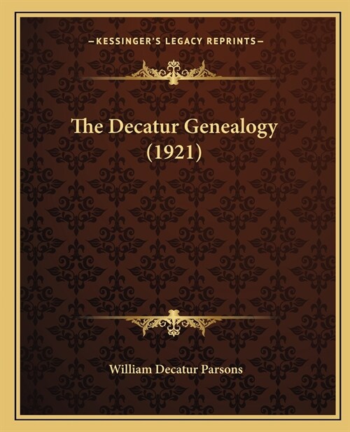 The Decatur Genealogy (1921) (Paperback)