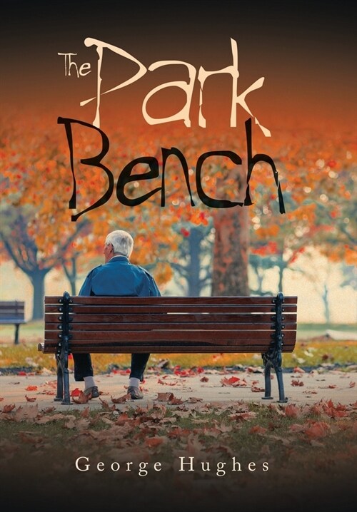 The Park Bench (Hardcover)