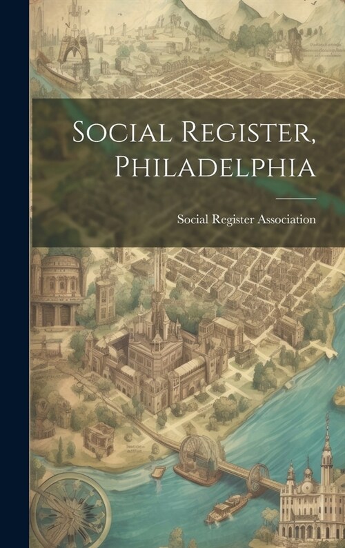 Social Register, Philadelphia (Hardcover)