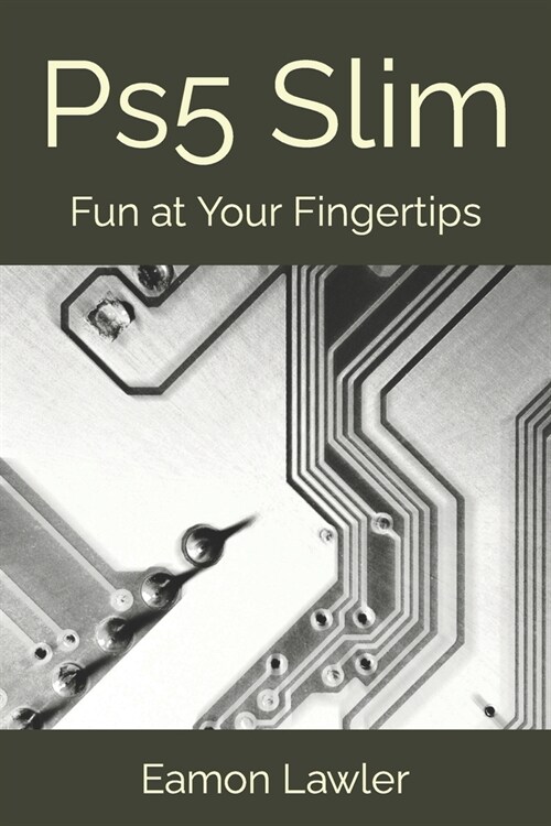 Ps5 Slim: Fun at Your Fingertips (Paperback)