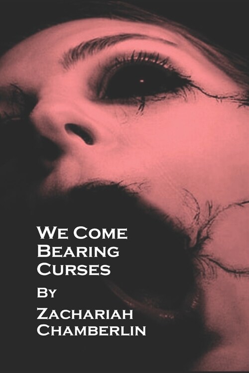 We Come Bearing Curses (Paperback)