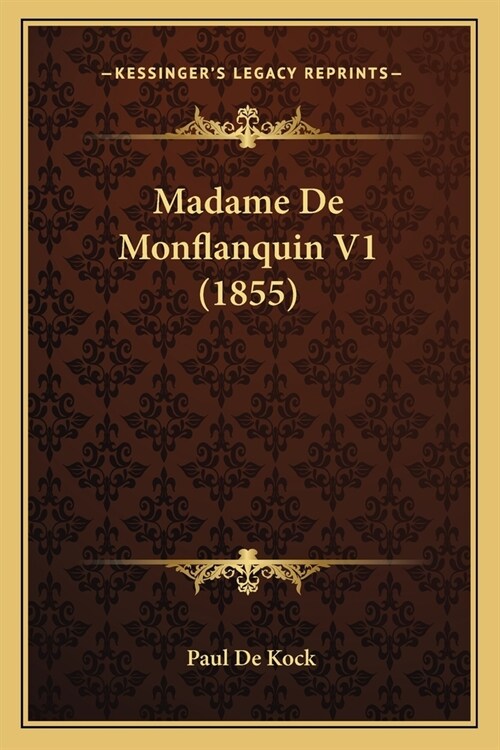 Madame De Monflanquin V1 (1855) (Paperback)