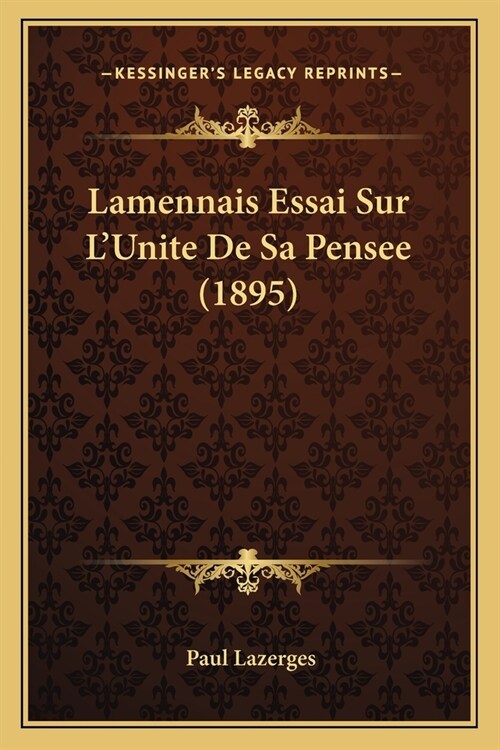 Lamennais Essai Sur LUnite De Sa Pensee (1895) (Paperback)