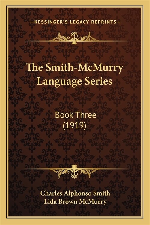The Smith-McMurry Language Series: Book Three (1919) (Paperback)