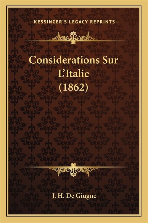 Considerations Sur LItalie (1862) (Paperback)